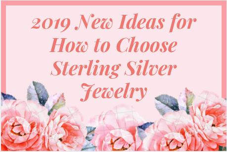 Choose Sterling Silver Jewelry
